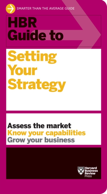 E-knjiga HBR Guide to Setting Your Strategy Harvard Business Review