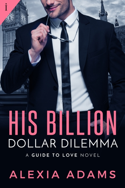 E-knjiga His Billion-Dollar Dilemma Alexia Adams