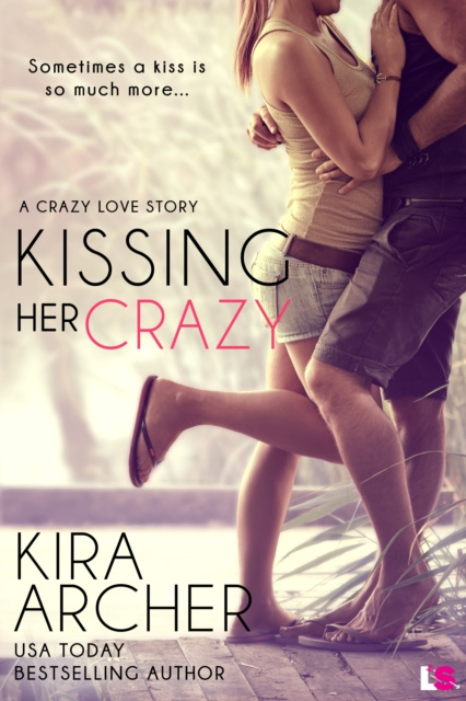 E-knjiga Kissing Her Crazy Kira Archer