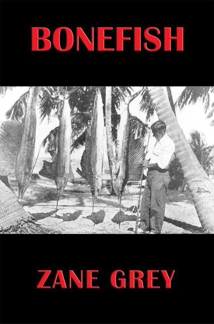 E-kniha Bonefish Zane Grey