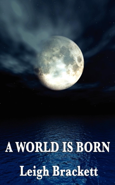 E-kniha World Is Born Leigh Brackett