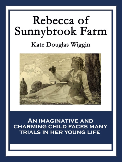 E-knjiga Rebecca of Sunnybrook Farm Kate Douglas Wiggin
