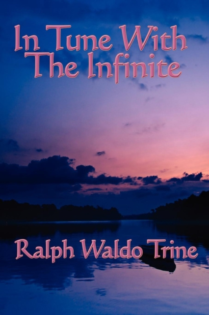 E-kniha In Tune With The Infinite Ralph Waldo Trine