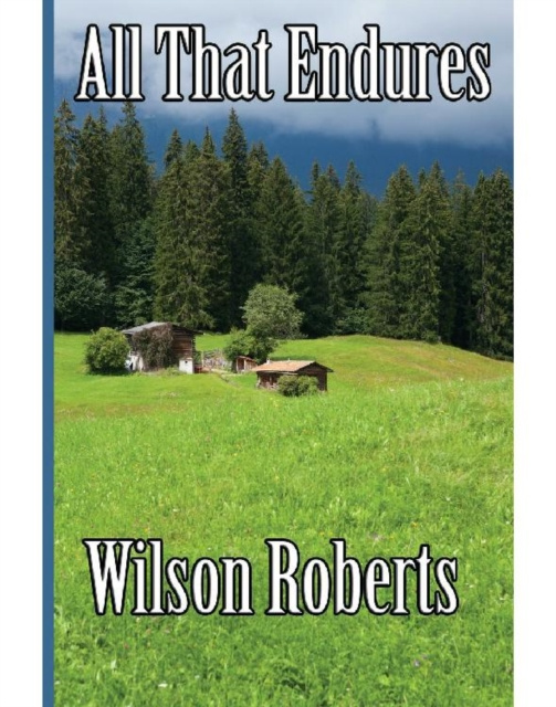 E-book All That Endures Wilson Roberts