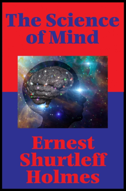 E-book Science of Mind (Impact Books) Ernest Shurtleff Holmes