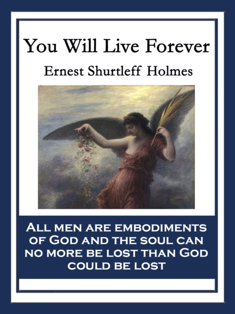 E-knjiga You Will Live Forever Ernest Shurtleff Holmes