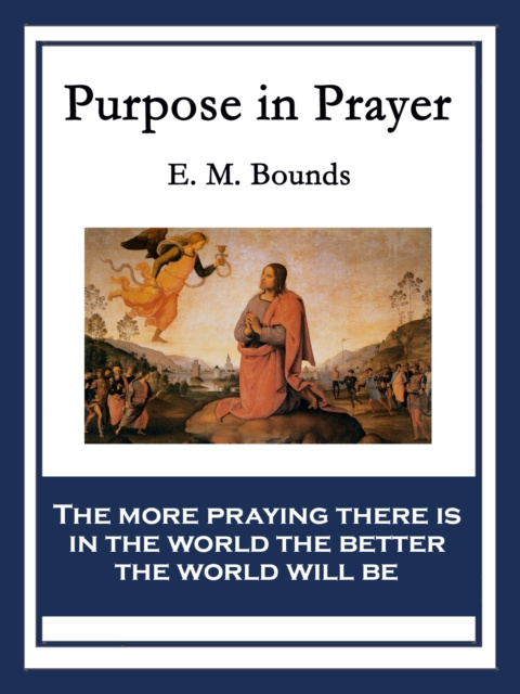 E-book Purpose in Prayer E. M. Bounds