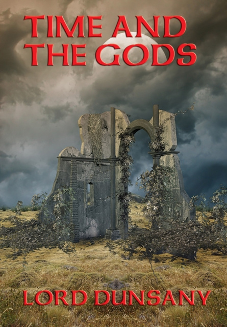 E-knjiga Time and the Gods Lord Dunsany
