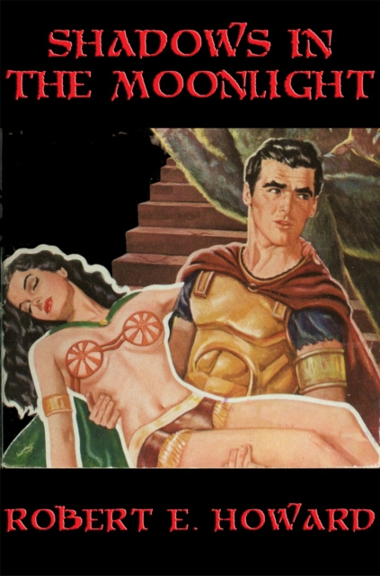 E-knjiga Shadows in the Moonlight Robert E. Howard