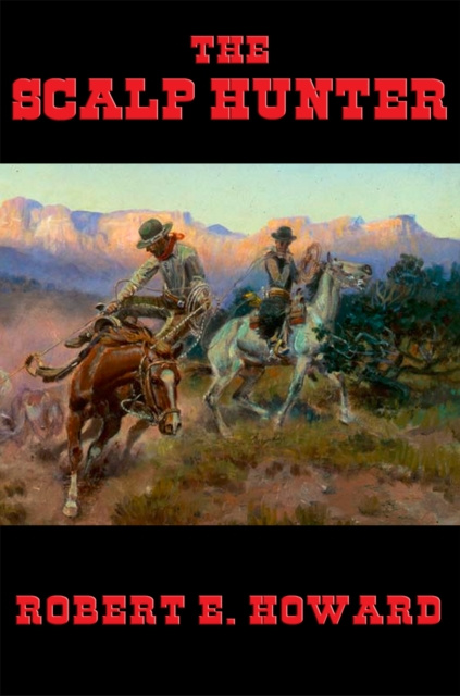 E-knjiga Scalp Hunter Robert E. Howard