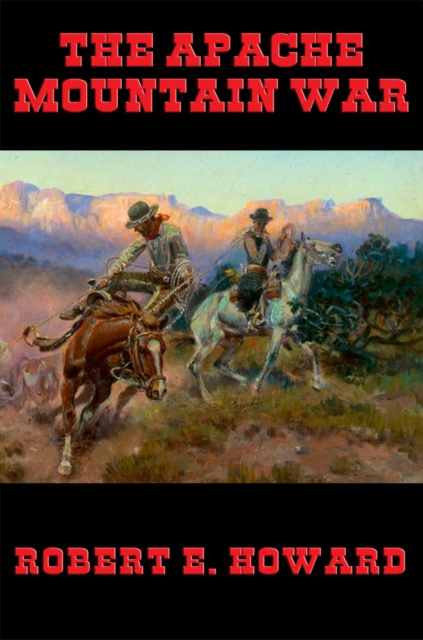 E-knjiga Apache Mountain War Robert E. Howard