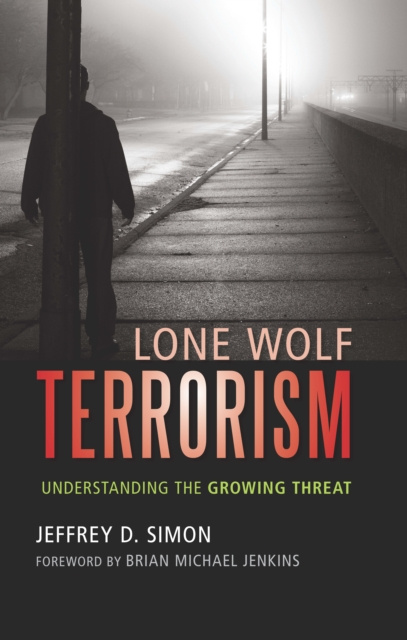E-knjiga Lone Wolf Terrorism Jeffrey D. Simon