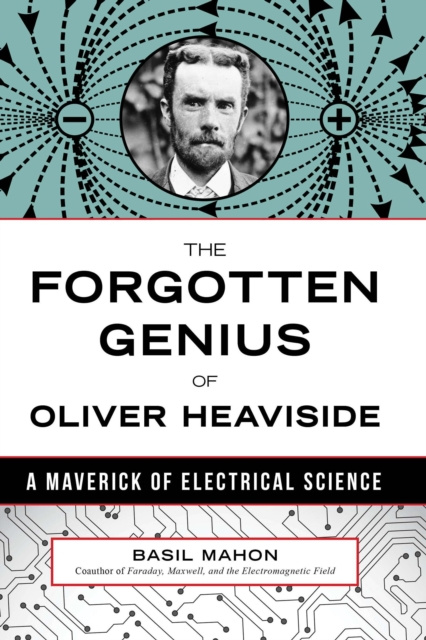 E-book Forgotten Genius of Oliver Heaviside Basil Mahon