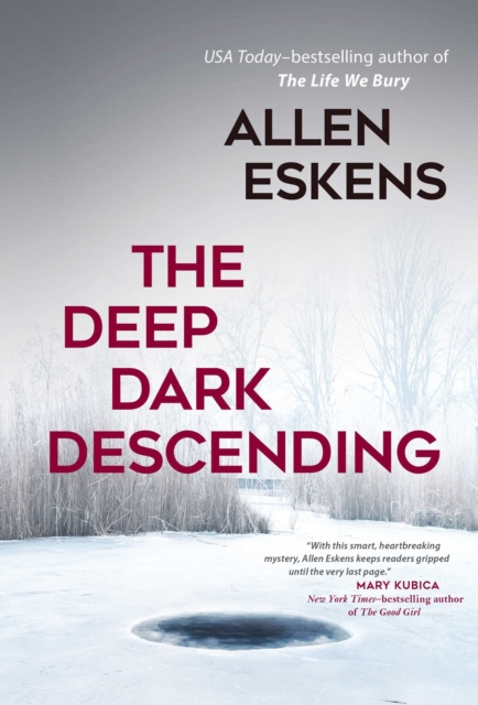 E-book Deep Dark Descending Allen Eskens