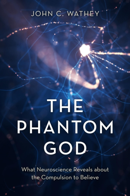 E-knjiga Phantom God John C. Wathey