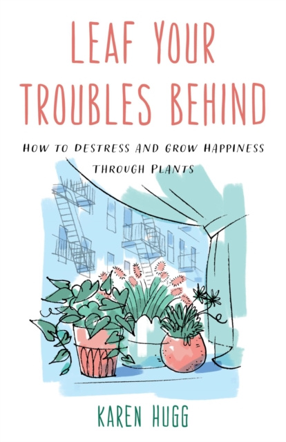 Livre numérique Leaf Your Troubles Behind Karen Hugg