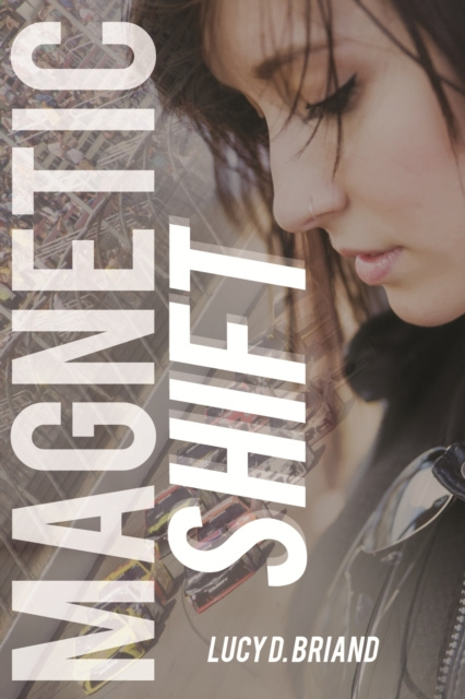 E-Book Magnetic Shift Lucy D. Briand