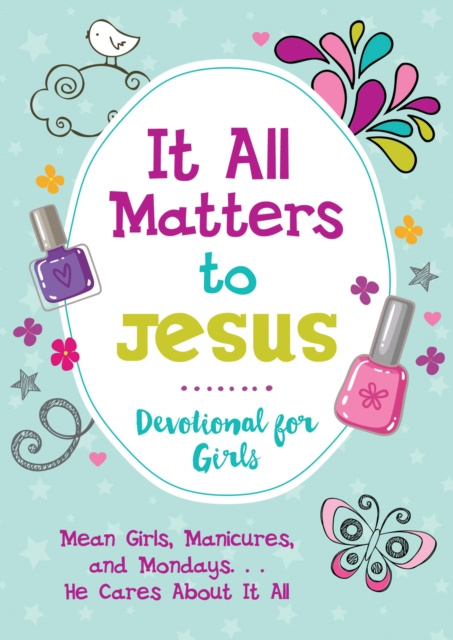 E-kniha It All Matters to Jesus Devotional for Girls JoAnne Simmons