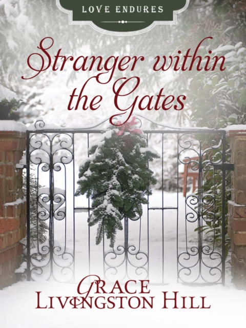 E-knjiga Stranger within the Gates Grace Livingston Hill