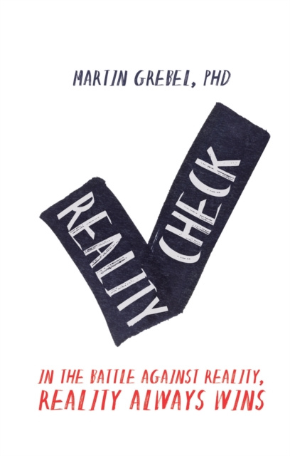 E-knjiga Reality Check PhD Martin Grebel