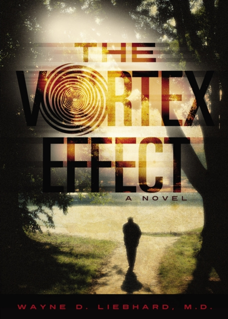 E-knjiga Vortex Effect Wayne D.  Liebhard M.D