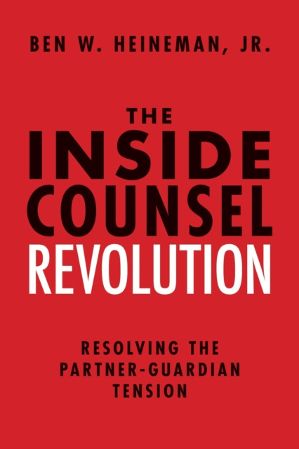 E-book Inside Counsel Revolution Ben W. Heineman Jr.
