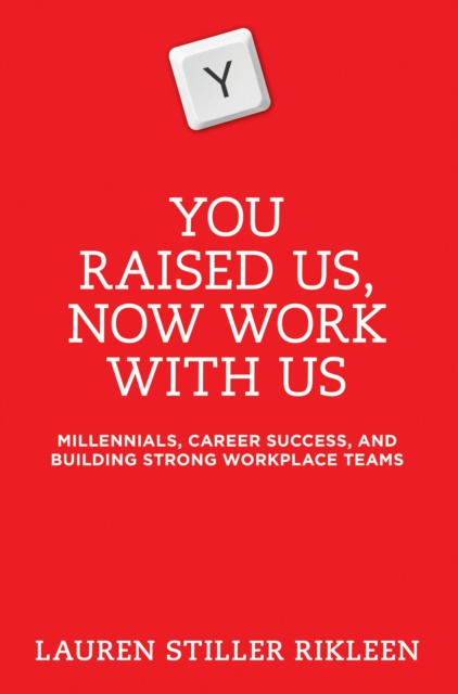 E-kniha You Raised Us - Now Work With Us Lauren Stiller Rikleen
