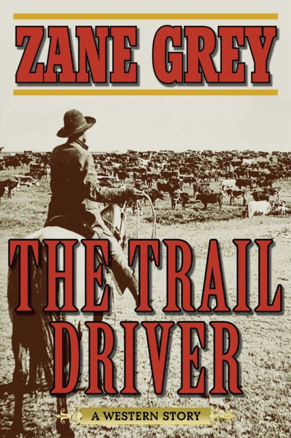 Libro electrónico Trail Driver Zane Grey