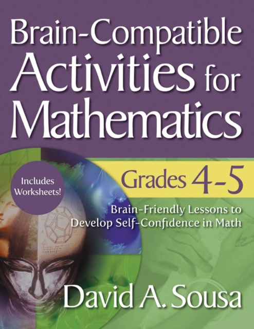 E-knjiga Brain-Compatible Activities for Mathematics, Grades 4-5 David A. Sousa