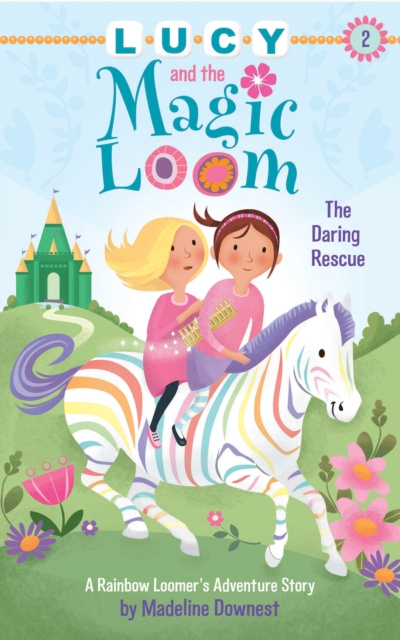 E-kniha Lucy and the Magic Loom: The Daring Rescue Madeline Downest