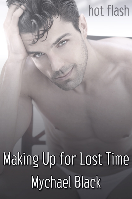 E-knjiga Making Up for Lost Time Mychael Black