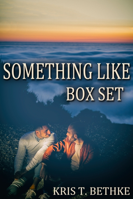 E-book Kris T. Bethke's Something Like Box Set Kris T. Bethke