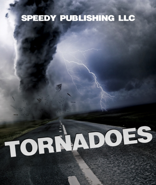 E-knjiga Tornadoes Speedy Publishing