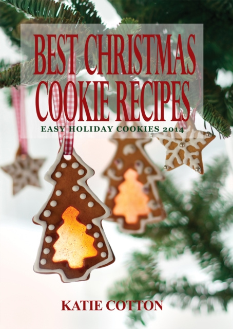 E-kniha Best Christmas Cookie Recipes Katie Cotton