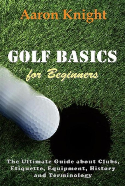 E-knjiga Golf Basics for Beginners Aaron Knight