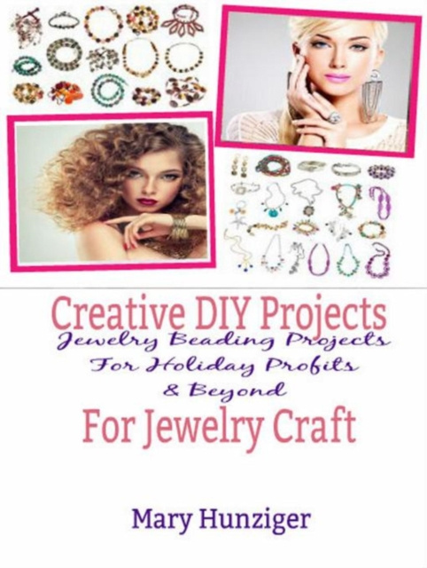 E-book Creative DIY Projects For Jewelry Craft Mary Hunziger