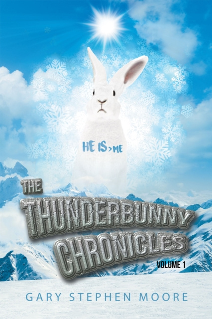 E-knjiga Thunderbunny Chronicles: Volume 1 Gary Stephen Moore