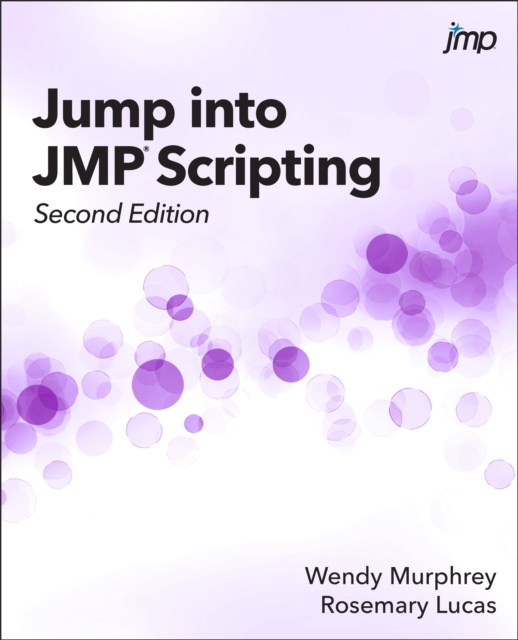 E-book Jump into JMP Scripting, Second Edition Wendy Murphrey