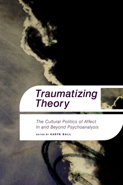 E-book Traumatizing Theory Karyn Ball
