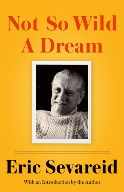 E-knjiga Not So Wild a Dream Eric Sevareid