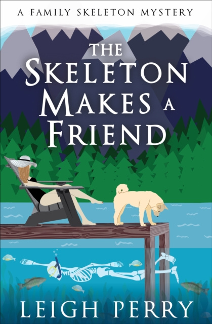 E-knjiga Skeleton Makes a Friend Leigh Perry