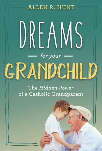 Libro elettronico Dreams for Your Grandchild Allen R. Hunt