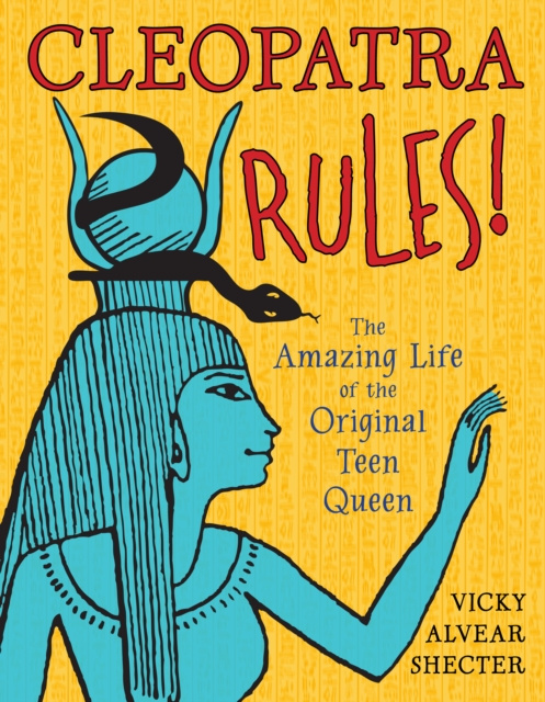 E-knjiga Cleopatra Rules! Vicky Alvear Shecter