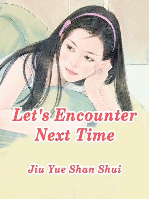 E-knjiga Let's Encounter Next Time Jiu YueShanShui