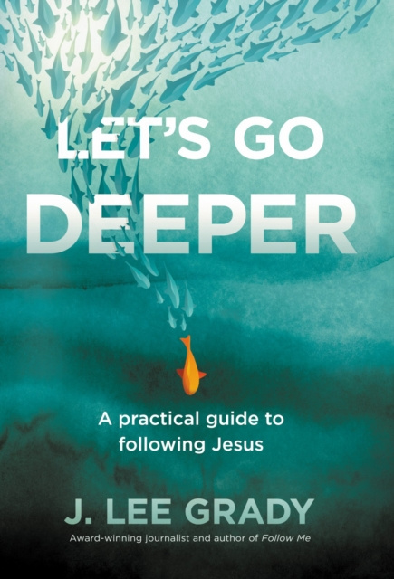 E-knjiga Let's Go Deeper J Lee Grady