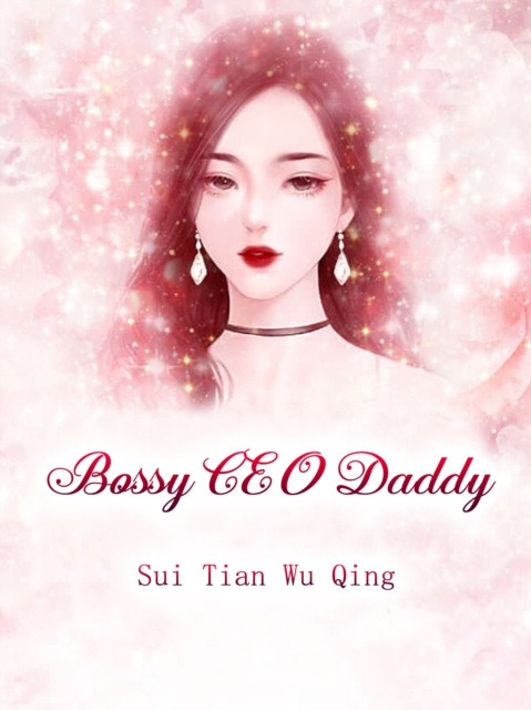E-knjiga Bossy CEO Daddy Sui TianWuQing