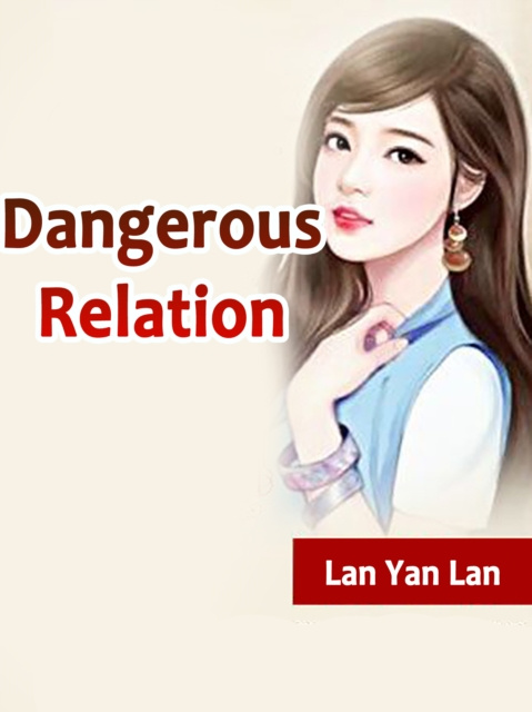 E-knjiga Dangerous Relation Lan YanLan