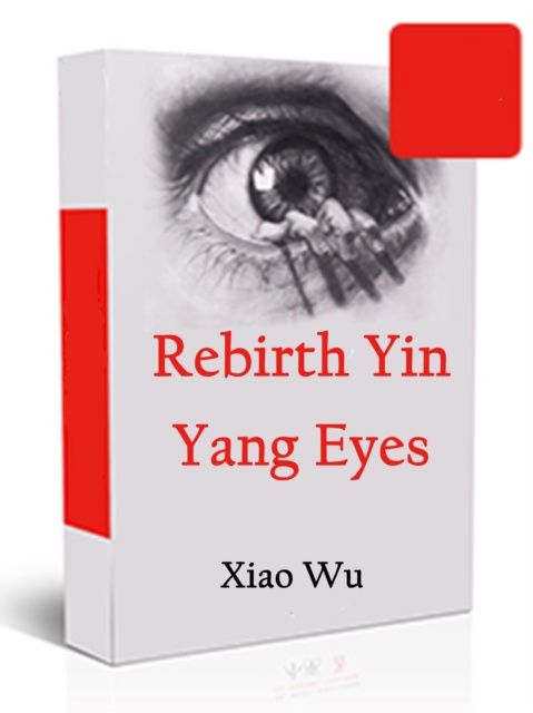 E-knjiga Rebirth: Yin Yang Eyes Xiao Wu