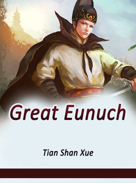 E-knjiga Great Eunuch Tian ShanXue