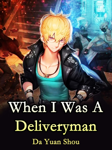 E-knjiga When I Was A Deliveryman Da YuanShou